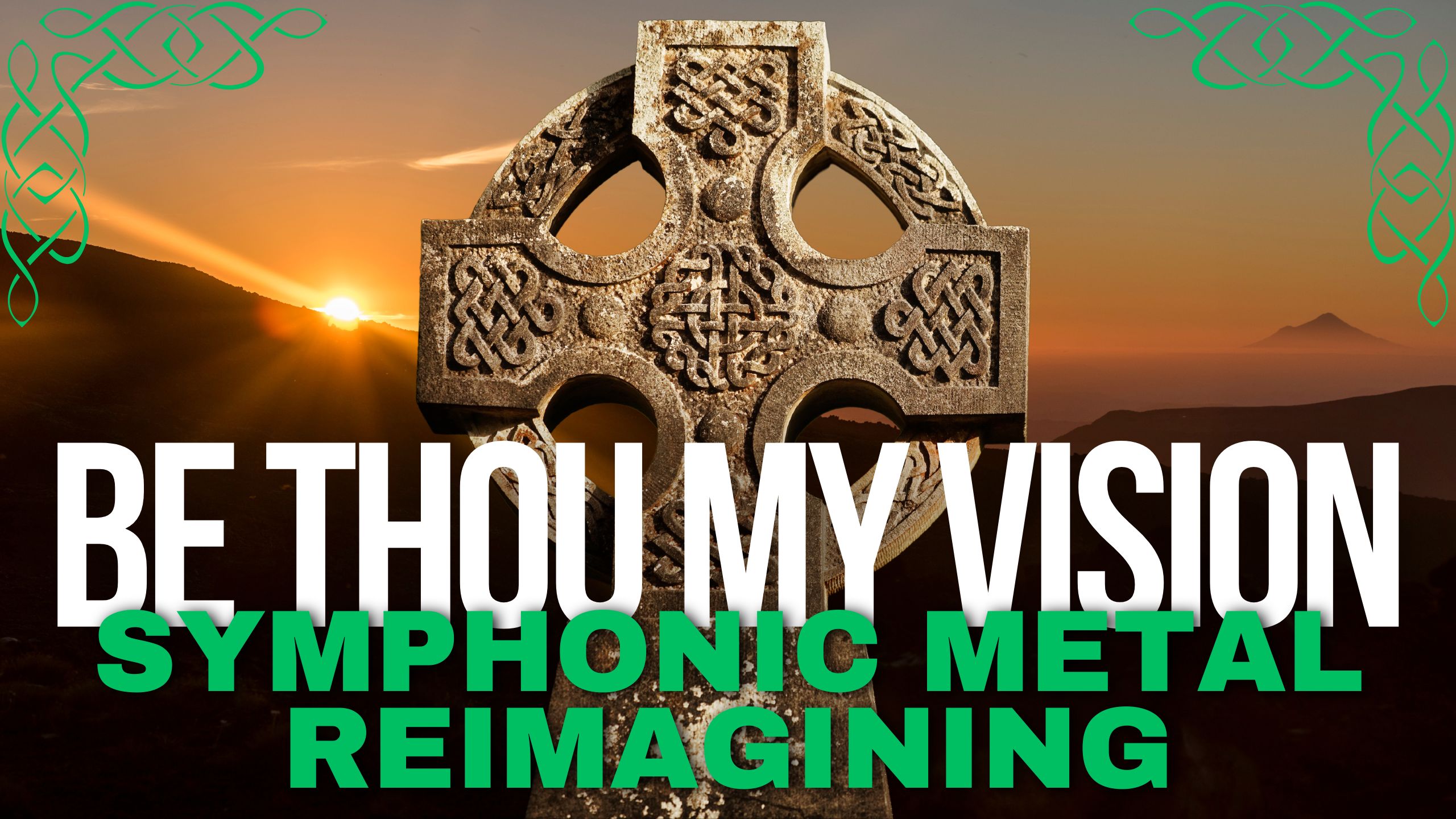 Be Thou My Vision